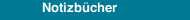 Notizb&uuml;cher